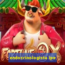 endocrinologista ipe